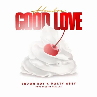 Good Love by Hombre