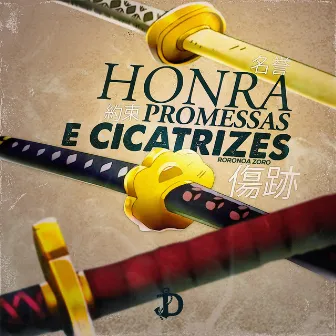 Honra, Promessas e Cicatrizes (Zoro) by Daarui