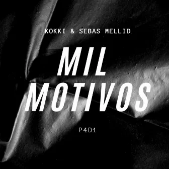 Mil Motivos by P4D1