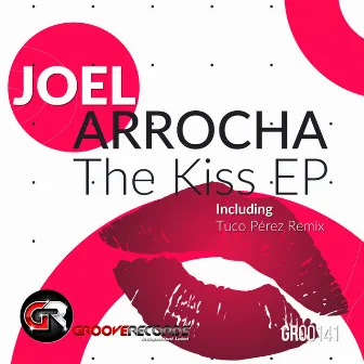 The Kiss EP by Joel Arrocha