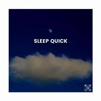 Sleep Quick by Insomnia Relief Music