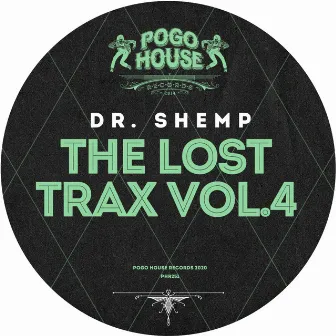 The Lost Trax, Vol. 4 by Dr. Shemp