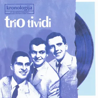 Kronologija, 20 Izvornih Snimaka by Trio Tividi