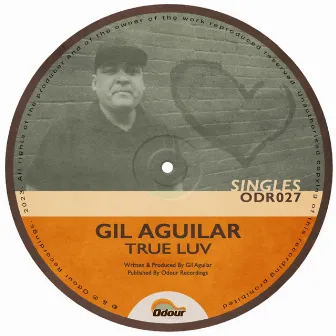 True Luv by Gil Aguilar