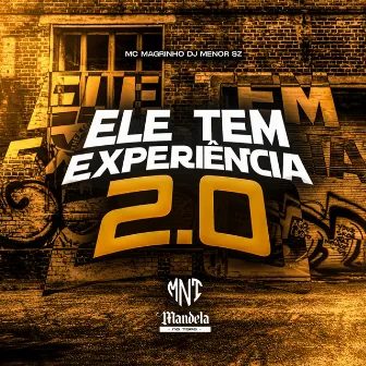 Ele Tem Experiência 2.0 by dj menor sz