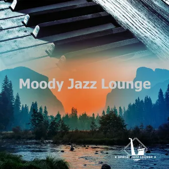 Moody Jazz Lounge by Upbeat Jazz Lounge