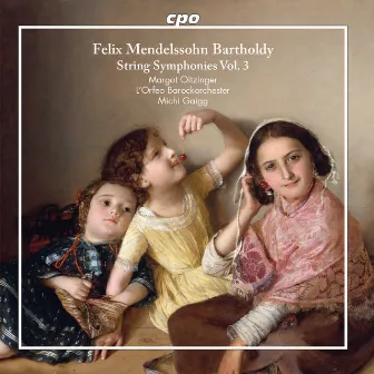 F. Mendelssohn: String Symphonies, Vol. 3 (Arr. for Strings & Piano) by L'Orfeo Barockorchester