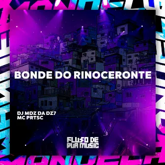 Bonde do Rinoceronte by DJ MDZ DA DZ7