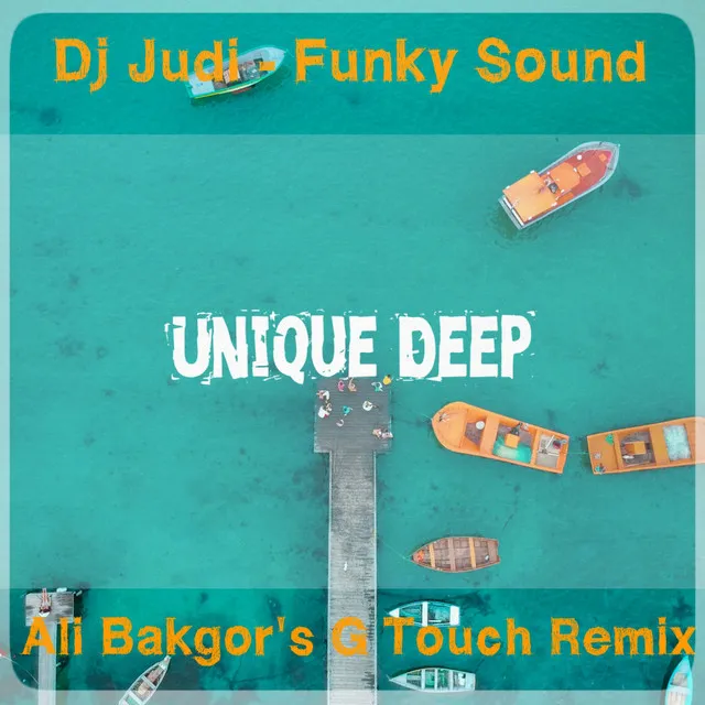 Funky Sound - Ali Bakgor's G Touch Remix