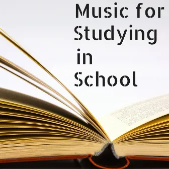 Music for Studying in School - Pure Relaxation to Focus on Study, Calming Peaceful Songs by High School Principal