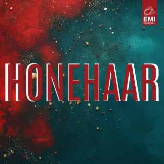 Honehaar (Original Motion Picture Soundtrack) by Ishrat Jehan