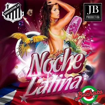 Noche Latina Hits 2015 by Alegrìa Amaya