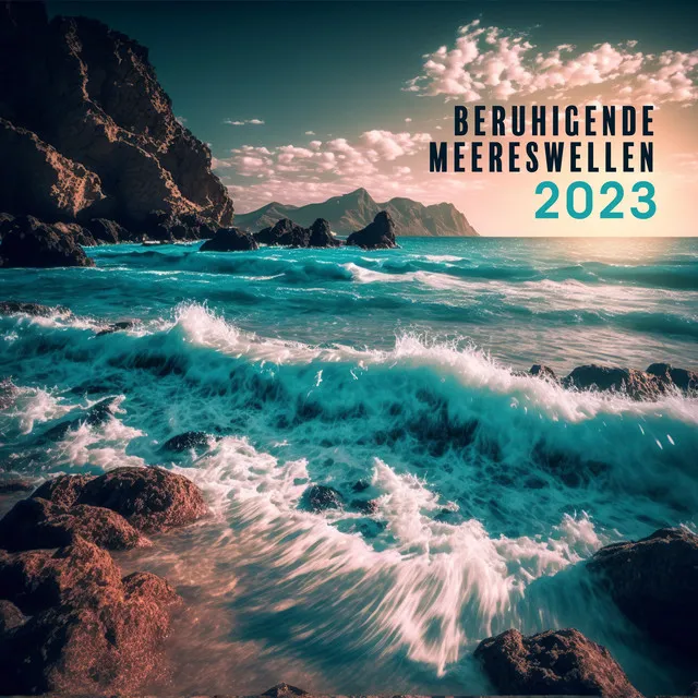 Beruhigende Meereswellen 2023