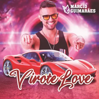 Virote Love by Márcio Guimarães