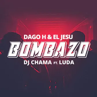 Bombazo by Dago H.