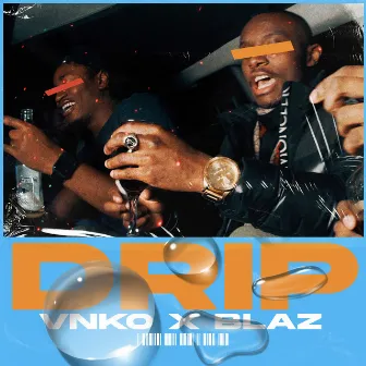 Drip by Vnko