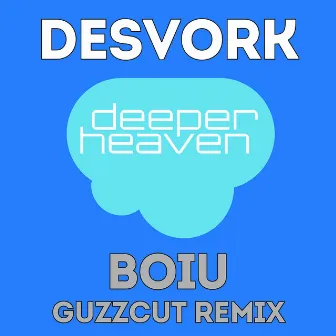 BOIU (Guzzcut Remix) by Desvork