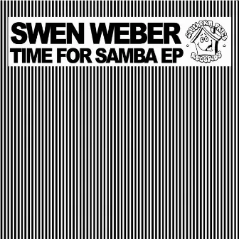 Time For Samba EP by Swen Weber