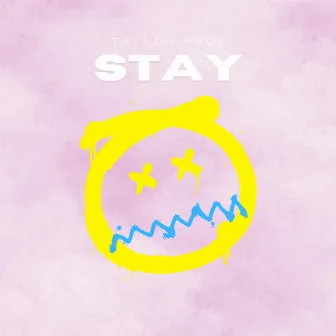 Stay by Taylor Kade