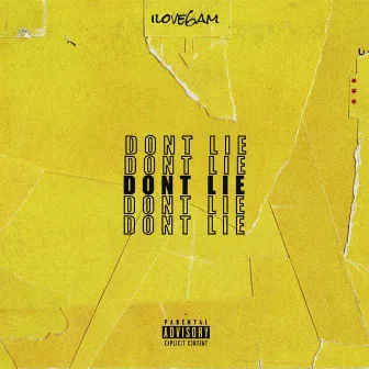 Don't Lie by Ilove6am