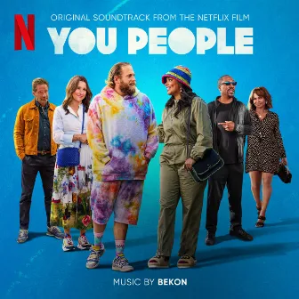 You People (Original Soundtrack from the Netflix Film) by Bekon