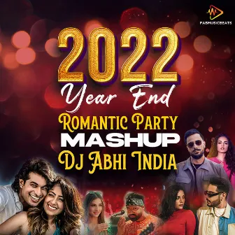 Romantic Party Mashup by Dj Abhi India