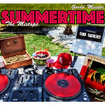 Summertime (The Mixtape) by Gordo Master