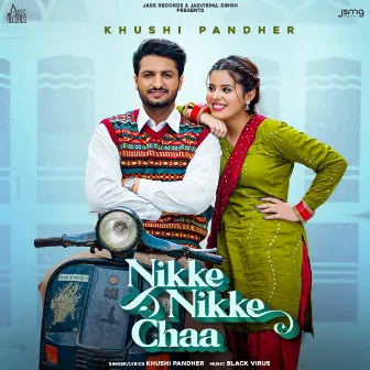 Nikke Nikke Chaa by Khushi Pandher