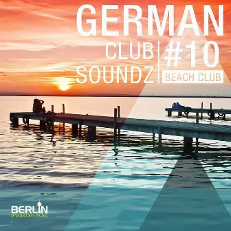 German Club Soundz 10 | Beach Club by Lion