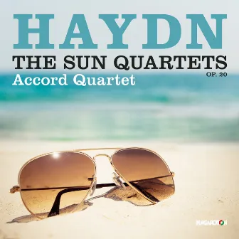 Joseph Haydn: The Sun Quartets Op. 20. by Accord Quartet