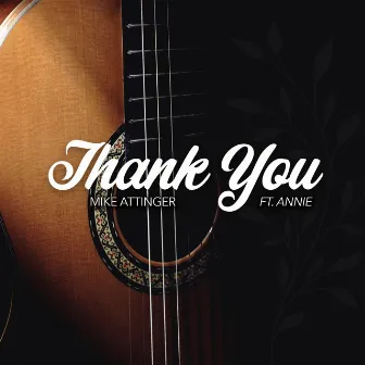 Thank You by Mike Attinger