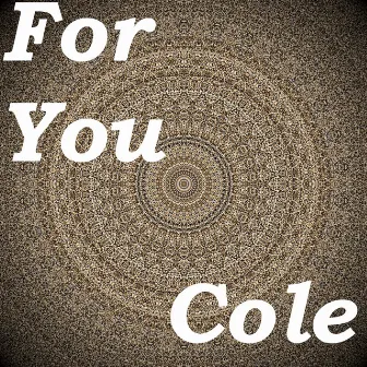 For You by COLE