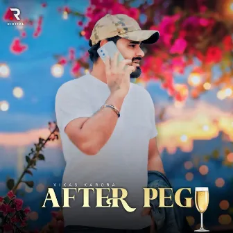 After Peg by Rohit Rai