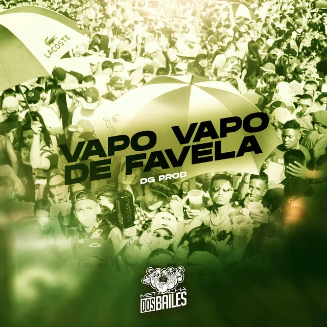 Vapo Vapo de Favela