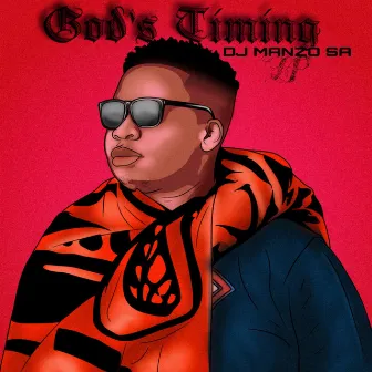 God's Timing by DJ Manzo Sa