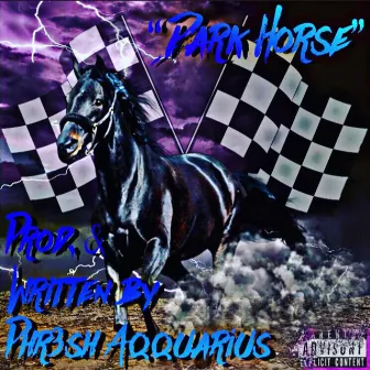 Dark Horse by Phr3sh Aqquarius