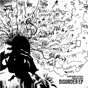 Disorder - EP by Gianfranco Di Paola