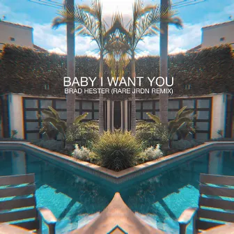 Baby I Want You (Rare Jrdn Remix) by Rare Jrdn