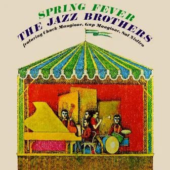 Spring Fever by The Jazz Brothers