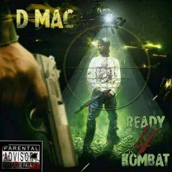 Ready 4 Kombat by D Mac