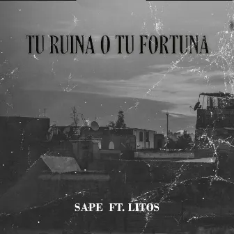 Tu Ruina o Tu Fortuna by Sape MC