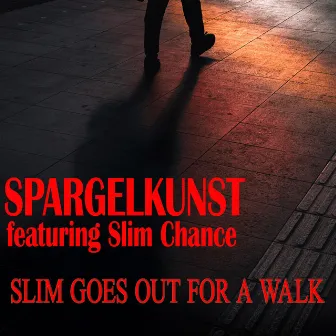 Slim Goes Out for a Walk by Spargelkunst