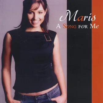 A Song for Me by Maris