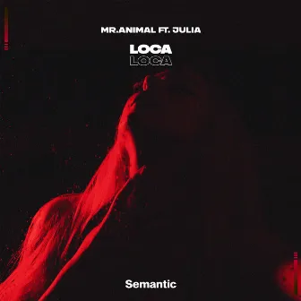 Loca by Mr.Animal