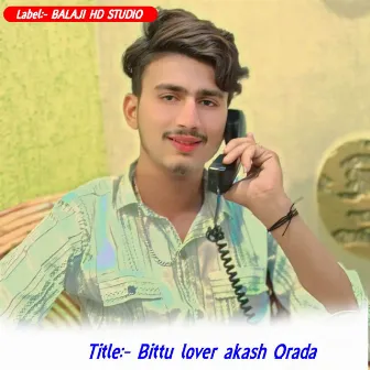 Bittu lover akash Orada by 