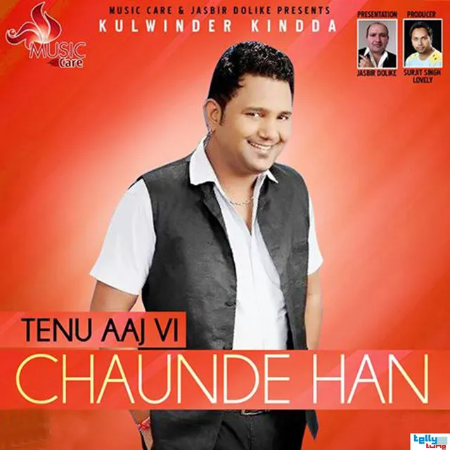 Tenu Aaj Vi Chaunde Han