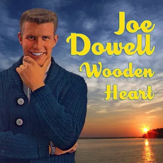 Wooden Heart by Joe Dowell