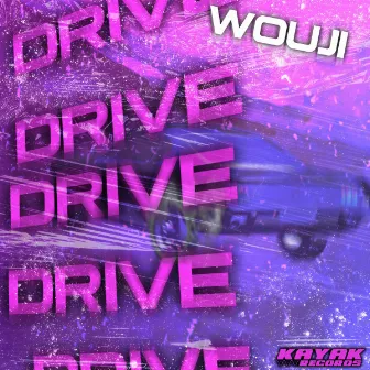 Drive by Wouji