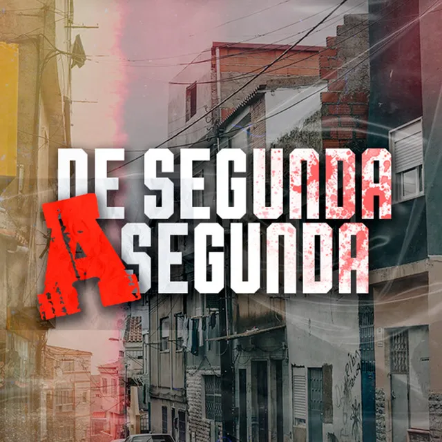 De Segunda a Segunda (feat. Vaga 300)