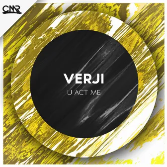 U Act Me by Verji